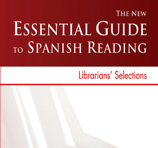 Cinco obras de Antonio Orlando Rodríguez recomendadas en Essential Guide to Spanish Reading: Librarians’ Selections
